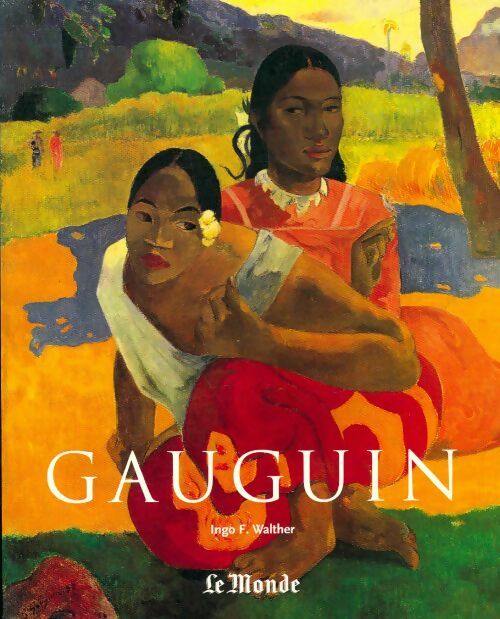 Livrenpoche : Paul Gauguin (1848-1903) - Ingo F. Walther - Livre