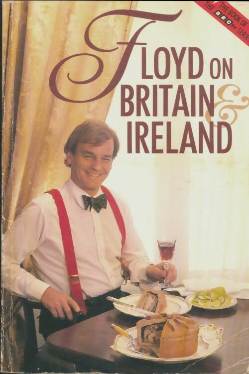 Livrenpoche : Floyd on Britain and Ireland - Keith Floyd - Livre