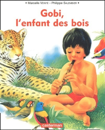 Livrenpoche : Gobi, l'enfant des bois - Marcelle Vérité - Livre