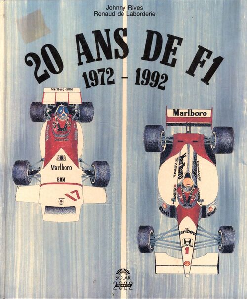 20 ans de F1 : 1972-1992 - Renaud De Larborderie - Livre