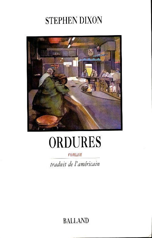 Ordures - Stephen Dixon - Livre