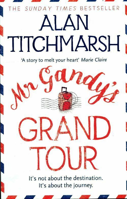 Livrenpoche : Mr Gandy's grand tour - Alan Titchmarsh - Livre
