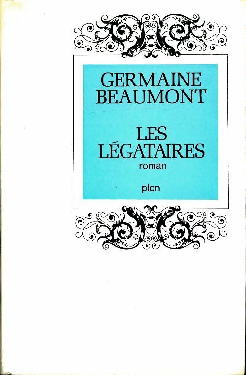 Livrenpoche : Les légataires - Germaine Beaumont - Livre