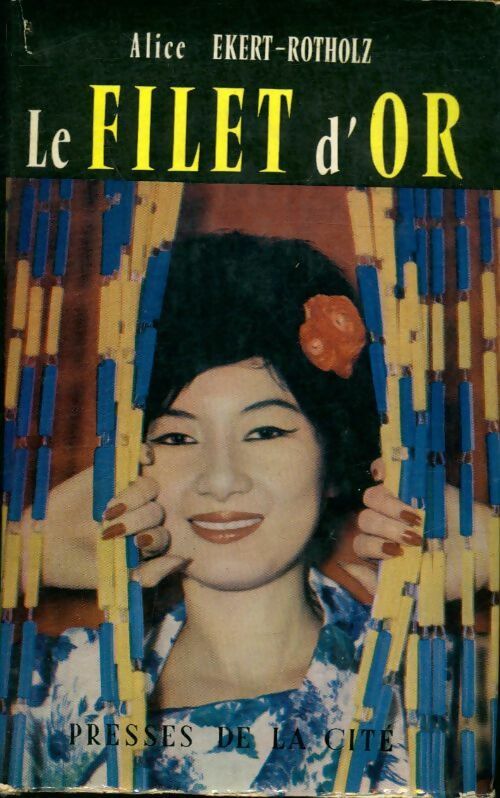 Livrenpoche : Le filet d'or - Alice Ekert-Rotholz - Livre