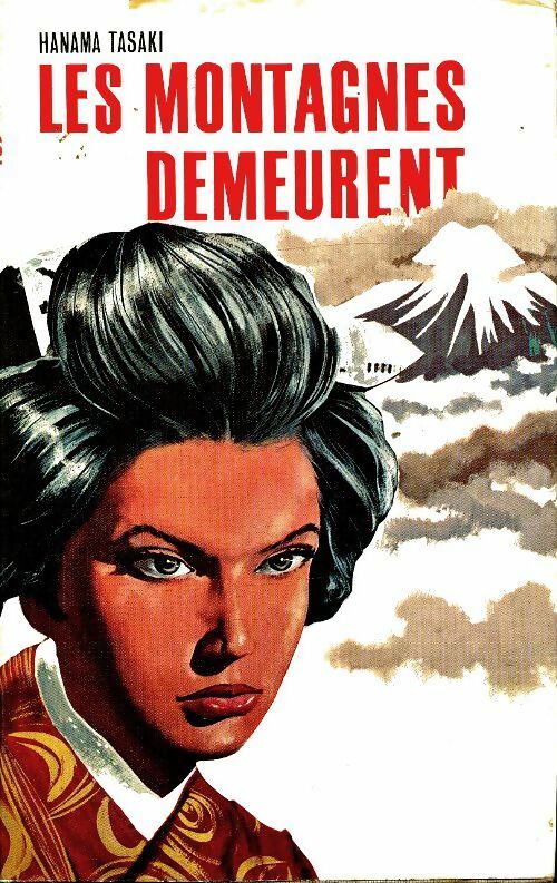 Livrenpoche : Les montagnes demeurent - Hanama Tasaki - Livre