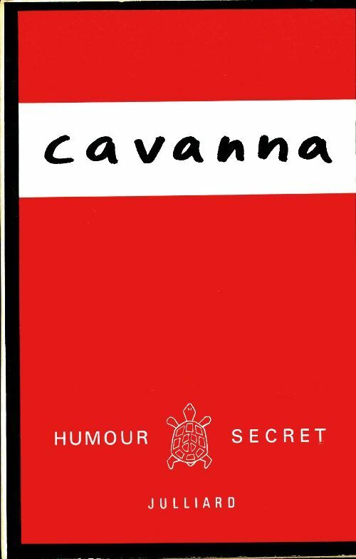 Cavanna - François Cavanna -  Humour secret - Livre