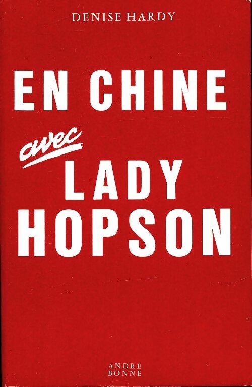 Livrenpoche : En chine avec lady Hopson - Denise Hardy - Livre