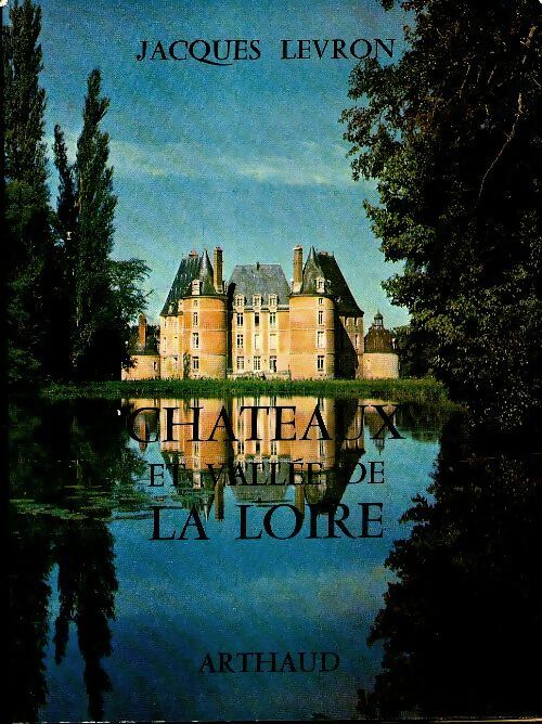 Livrenpoche : Châteaux et vallée de Loire - Jacques Levron - Livre
