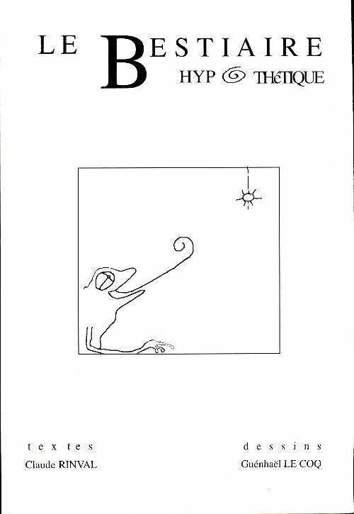 Livrenpoche : Le bestiaire hypothétique - Guenhaël Le Coq - Livre