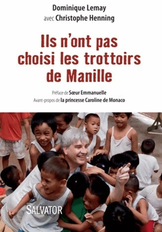 Livrenpoche : Ils n'ont pas choisi les trottoirs de Manille - Dominique Lemay - Livre