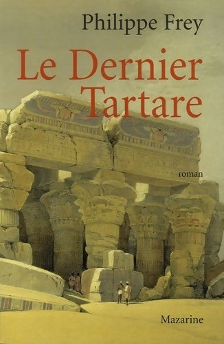 Livrenpoche : Le dernier tartare - Philippe Frey - Livre