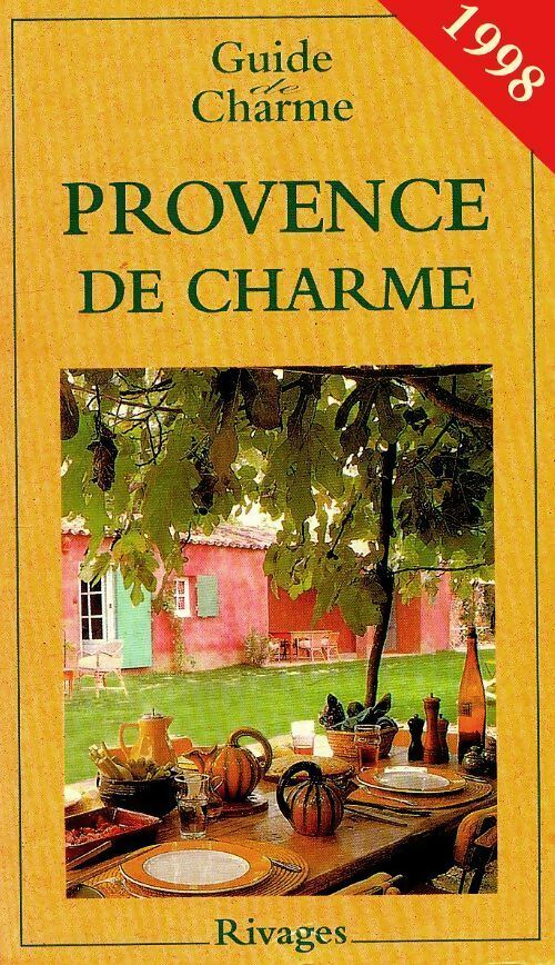 Provence de charme 1998 - Collectif -  Guide de charme - Livre