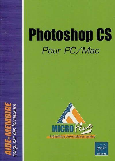 Photoshop CS pour PC/Mac - Cyril Guérin -  Aide-mémoire - Livre