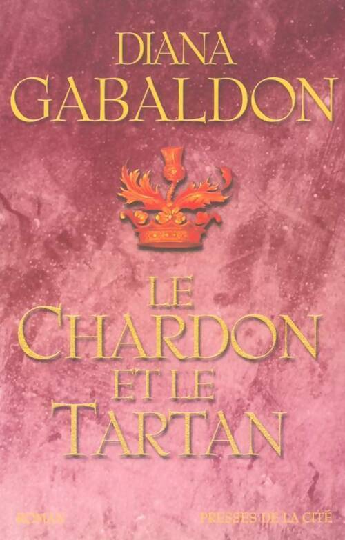 Livrenpoche : Le chardon et le tartan Tome I : Le cercle de pierre - Diana Gabaldon - Livre