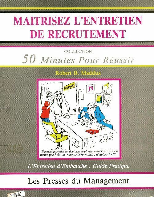 Livrenpoche : Maîtrisez l'entretien de recrutement. Guide pratique étape par étape - R.-B. Maddux - Livre