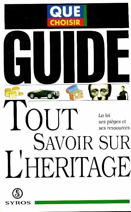 Livrenpoche : Tout savoir sur l'héritage. La loi, ses pièges et ses ressources - Collectif - Livre