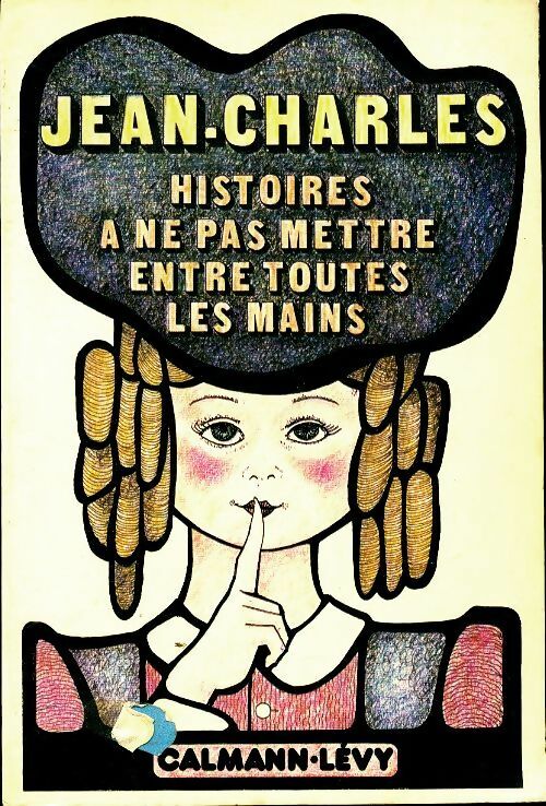 Livrenpoche : Histoires à ne pas mettre entre toutes les mains - Jean-Charles - Livre