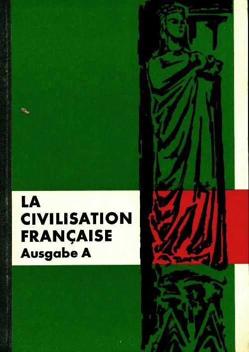 La civilisation française Ausgabe A - Collectif -  Hirschgraben - Livre