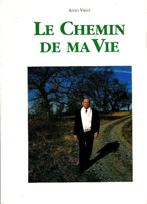 Livrenpoche : Le chemin de ma vie - Aldo Vasti - Livre