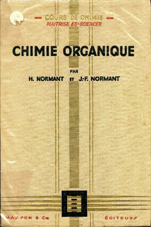 Livrenpoche : Chimie organique - H Normant - Livre