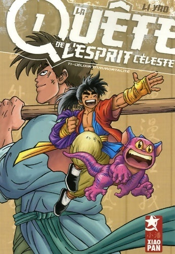 Livrenpoche : La quête de l'esprit céleste Tome I : L'élixir d'immortalité - Yao Li - Livre