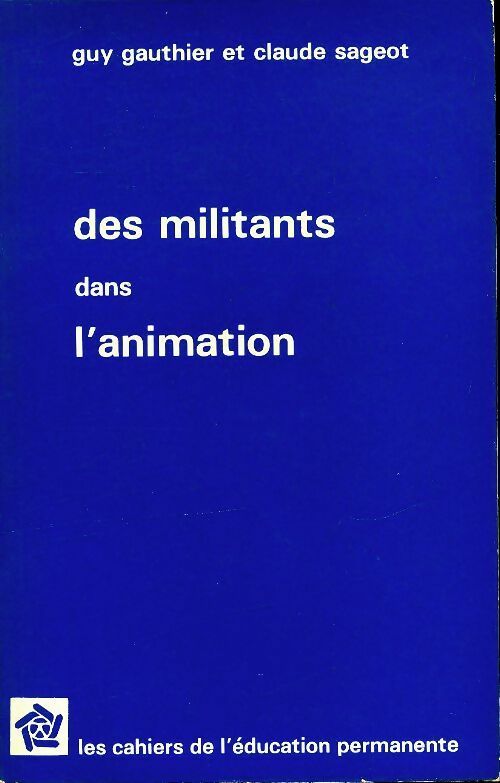 Livrenpoche : Des militants dans l'animation - Guy Gauthier - Livre