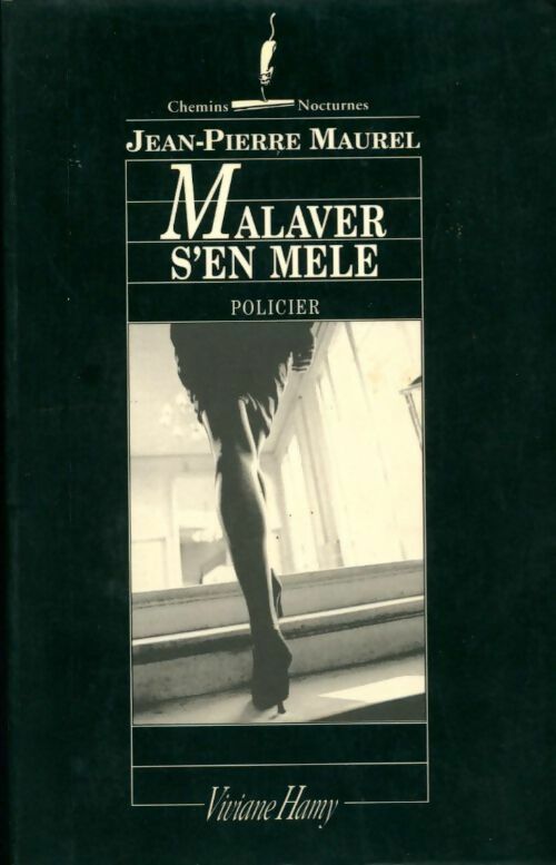 Livrenpoche : Malaver s'en mêle - Jean-Pierre Maurel - Livre