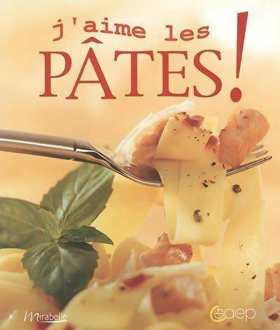 Livrenpoche : J'aime les pâtes ! - Collectif - Livre