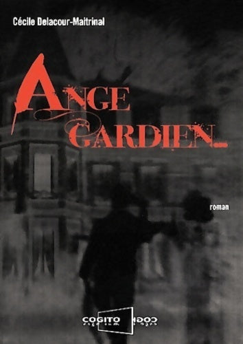 Livrenpoche : Ange gardien - Cécile Delacour-Maitrinal - Livre