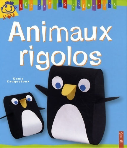 Livrenpoche : Animaux rigolos - Denis Cauquetoux - Livre