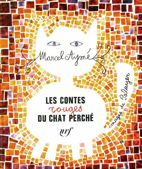 Livrenpoche : Les contes rouges du chat perché - Marcel Aymé - Livre