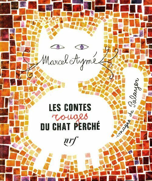 Les contes rouges du chat perché - Marcel Aymé -  Gallimard GF - Livre