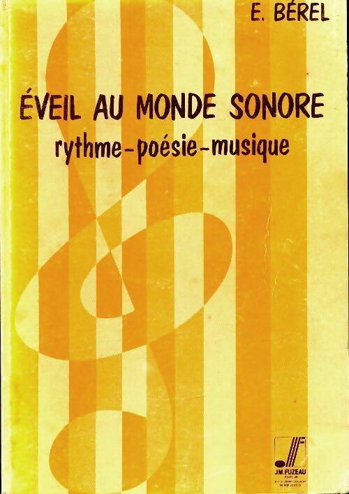 Éveil au monde sonore - E. Berel -  Fuzeau GF - Livre