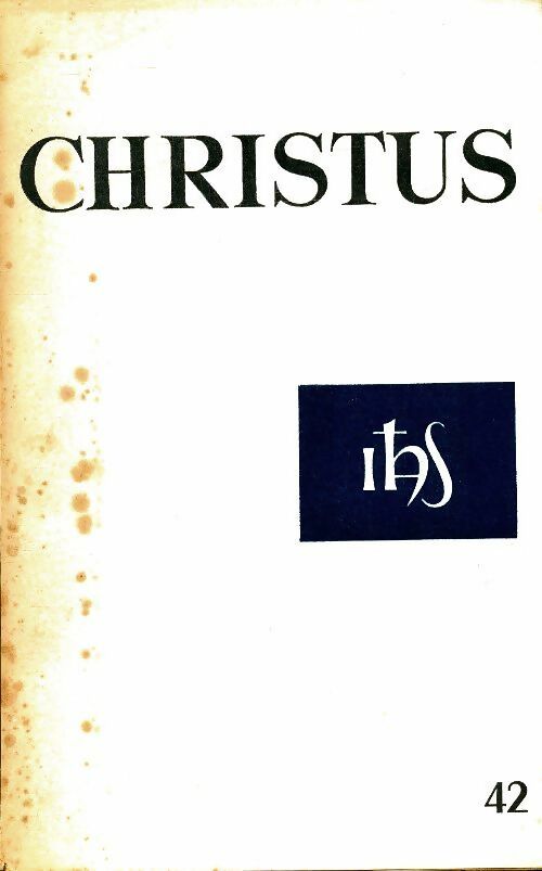 Livrenpoche : Christus n°42 - Collectif - Livre