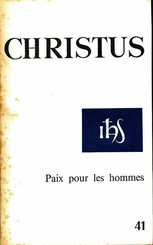Livrenpoche : Christus n°41 : Paix pour les hommes - Collectif - Livre