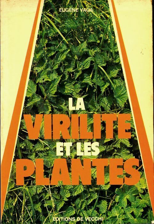 Livrenpoche : La virilité et les plantes - Eugène Vaga - Livre