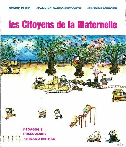 Livrenpoche : Les citoyens de la maternelle - Denise Durif - Livre