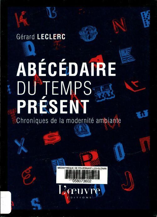 Livrenpoche : Abécadaire du temps présent - Gérard Leclerc - Livre
