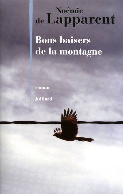 Bons baisers de la montagne - Noémie De Lapparent - Livre