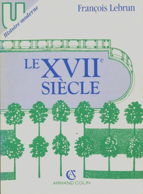 Livrenpoche : Le XVIIeme siècle - François Lebrun - Livre