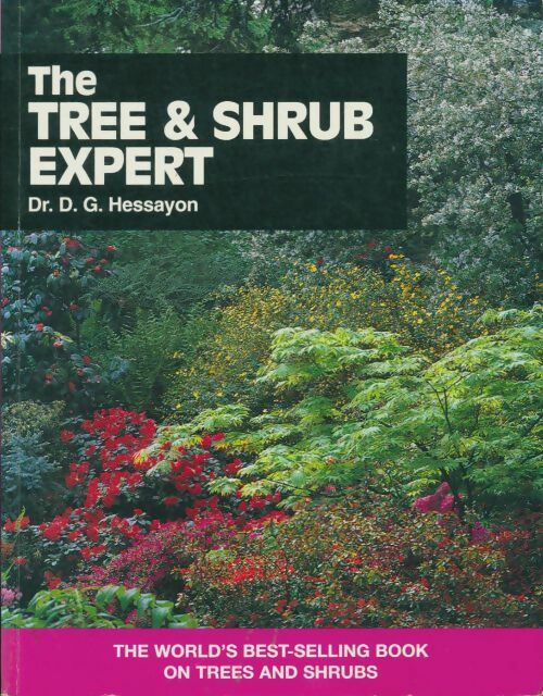 Livrenpoche : The tree & shrub expert - D.G. Hessayon - Livre