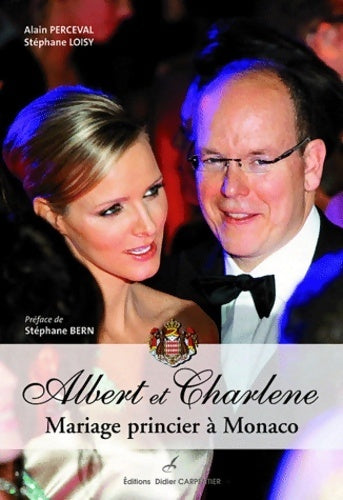 Albert et Charlène : Mariage princier à Monaco - Stéphane Loisy -  Carpentier GF - Livre