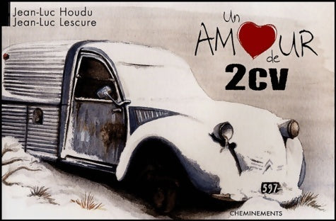 Livrenpoche : Un amour de 2 CV - Jean-Luc Houdu - Livre
