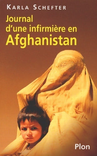 Livrenpoche : Journal d'une infirmière en Afghanistan - Karla Schefter - Livre