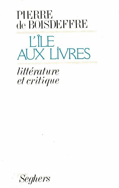 Livrenpoche : L?île aux livres - Pierre De Boisdeffre - Livre