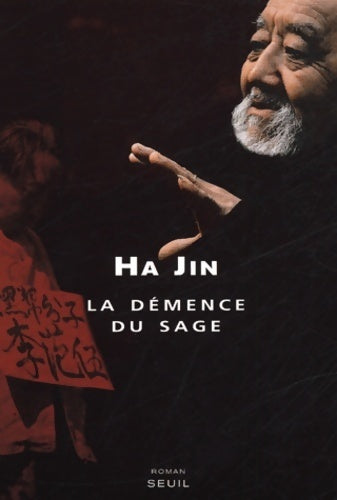Livrenpoche : La démence du sage - Ha Jin - Livre