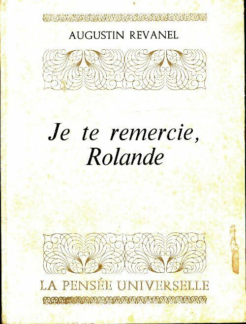 Livrenpoche : Je te remercie, Rolande - Augustin Revanel - Livre