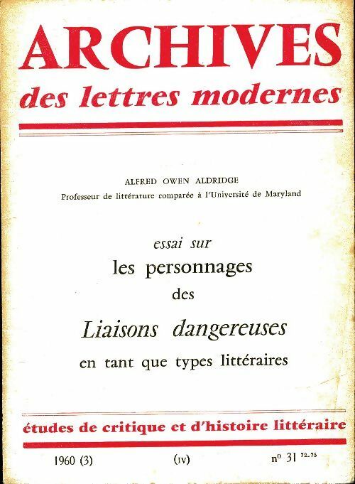 Livrenpoche : Archives des lettres modernes n°31 : Essai sur les personnages des liaisons dangereuses - Alfred Owen Aldridge - Livre