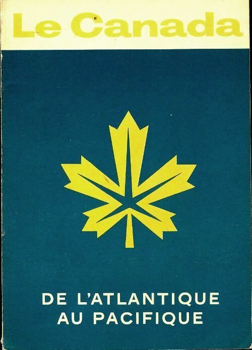 Livrenpoche : Le Canada de l'Atlantique au Pacifique - Collectif - Livre