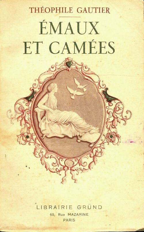 Emaux et camées - Théophile Gautier - Livre